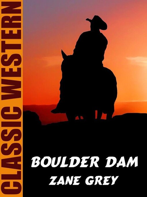 Title details for Boulder Dam by Zane Grey - Available